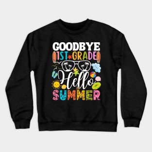 Goodbye 1st Grade Hello Summer Last Day Of School Boys Kids Crewneck Sweatshirt